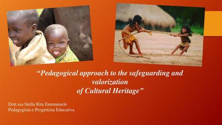 “Pedagogical approach to the safeguarding and valorization