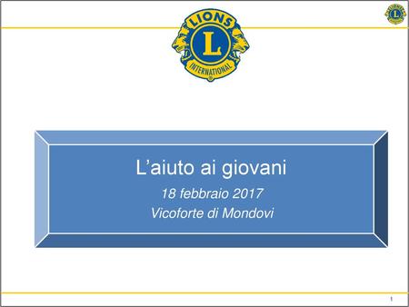 L’aiuto ai giovani 18 febbraio 2017 Vicoforte di Mondovi