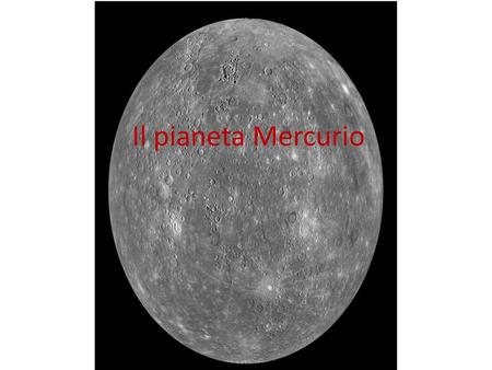 Il pianeta Mercurio 980 × 980 - ilpost.it.