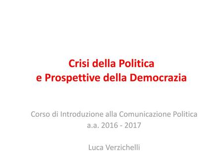 Crisi della Politica e Prospettive della Democrazia