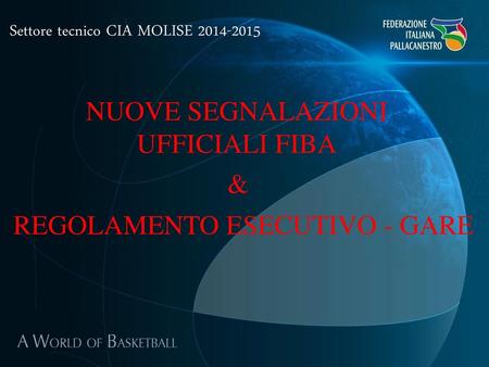 NUOVE SEGNALAZIONI UFFICIALI FIBA