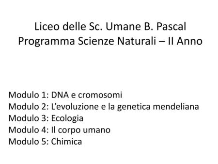 Liceo delle Sc. Umane B. Pascal Programma Scienze Naturali – II Anno