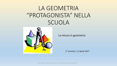 LA GEOMETRIA “PROTAGONISTA” NELLA SCUOLA