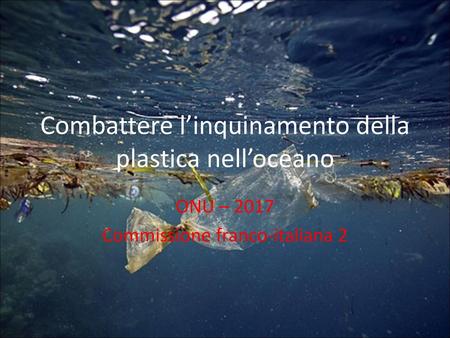 Combattere l’inquinamento della plastica nell’oceano