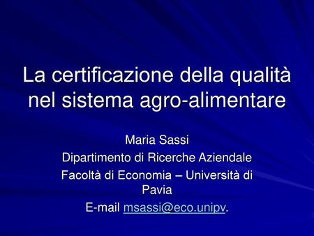 La certificazione della qualità nel sistema agro-alimentare