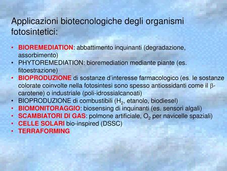Applicazioni biotecnologiche degli organismi fotosintetici: