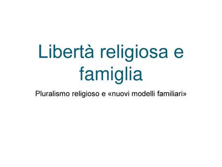 Libertà religiosa e famiglia