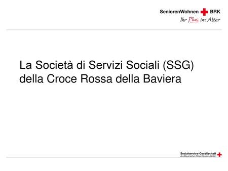 La Società di Servizi Sociali (SSG) della Croce Rossa della Baviera