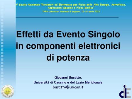 Effetti da Evento Singolo in componenti elettronici di potenza