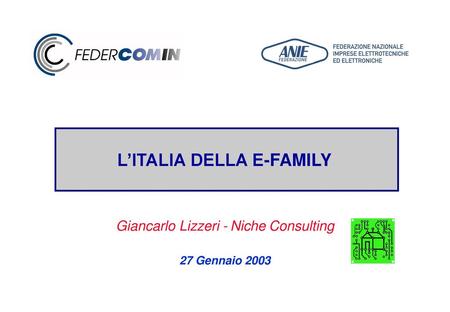 L’ITALIA DELLA E-FAMILY