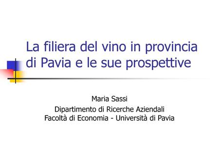 La filiera del vino in provincia di Pavia e le sue prospettive