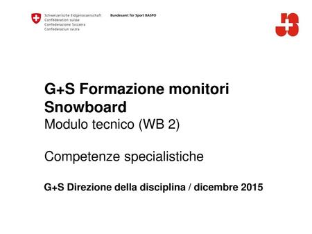 G+S Direzione della disciplina / dicembre 2015