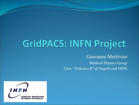 GridPACS: INFN Project