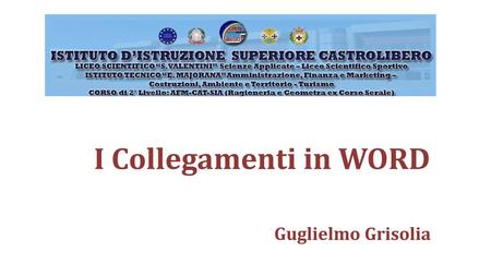 I Collegamenti in WORD Guglielmo Grisolia.