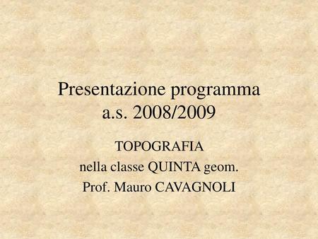 Presentazione programma a.s. 2008/2009