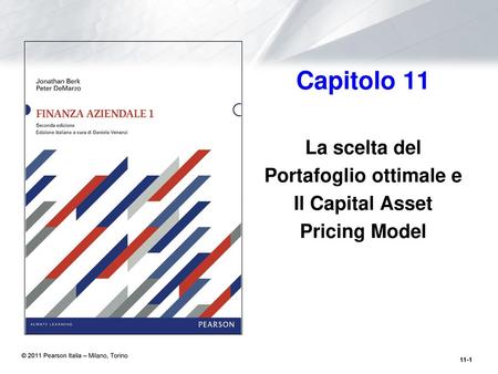 La scelta del Portafoglio ottimale e Il Capital Asset Pricing Model