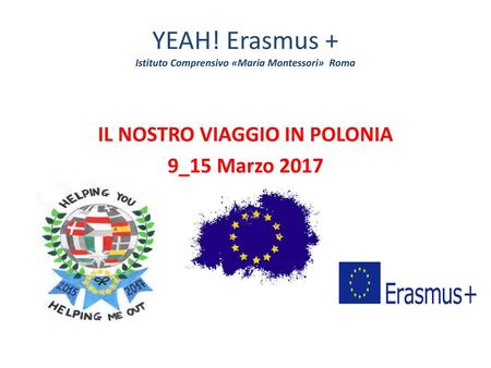 YEAH! Erasmus + Istituto Comprensivo «Maria Montessori» Roma