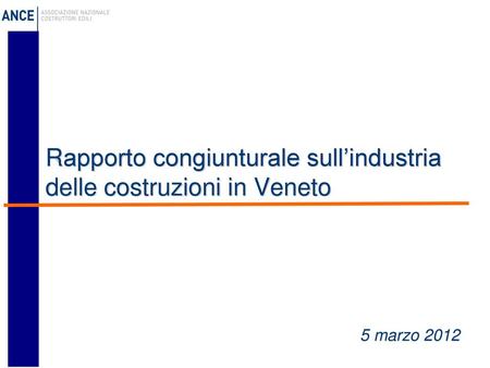 Rapporto congiunturale sull’industria delle costruzioni in Veneto
