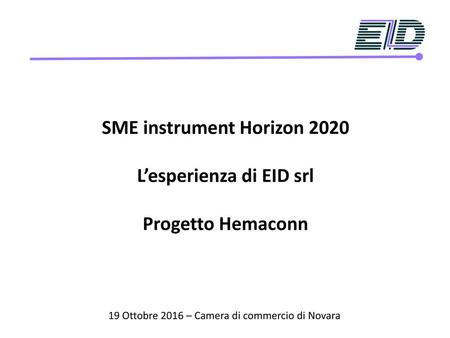 SME instrument Horizon 2020 L’esperienza di EID srl