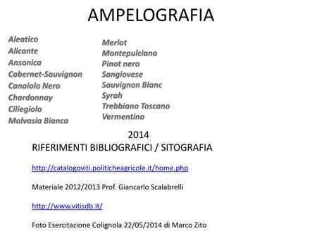 AMPELOGRAFIA 2014 RIFERIMENTI BIBLIOGRAFICI / SITOGRAFIA Aleatico