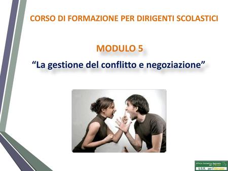 “La gestione del conflitto e negoziazione”