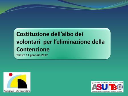 Costituzione dell’albo dei volontari per l’eliminazione della Contenzione Trieste 11 gennaio 2017.