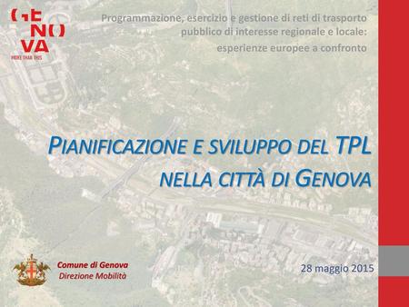 Pianificazione e sviluppo del TPL nella città di Genova