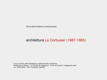 architettura Le Corbusier ( )