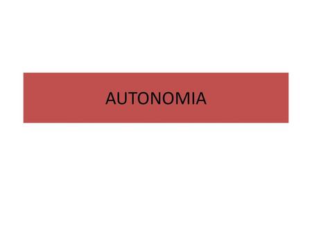 AUTONOMIA.