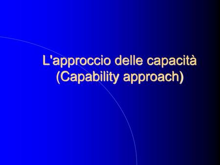 L'approccio delle capacità (Capability approach)