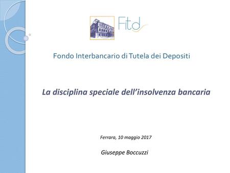 La disciplina speciale dell’insolvenza bancaria