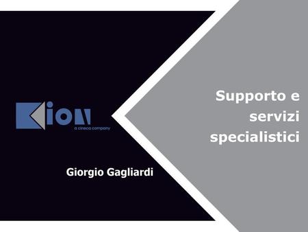 Supporto e servizi specialistici Giorgio Gagliardi.