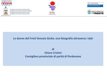 Le donne del Friuli Venezia Giulia: una fotografia attraverso i dati