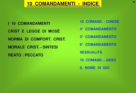 10 COMANDAMENTI - INDICE I 10 COMANDAMENTI CRIST E LEGGE DI MOSÈ