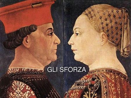 GLI SFORZA.