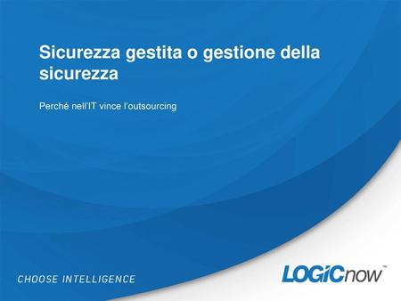 Sicurezza gestita o gestione della sicurezza