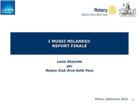 I MUSEI MILANESI: REPORT FINALE