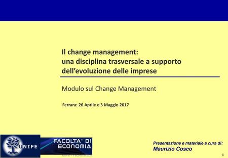 Modulo sul Change Management Ferrara: 26 Aprile e 3 Maggio 2017
