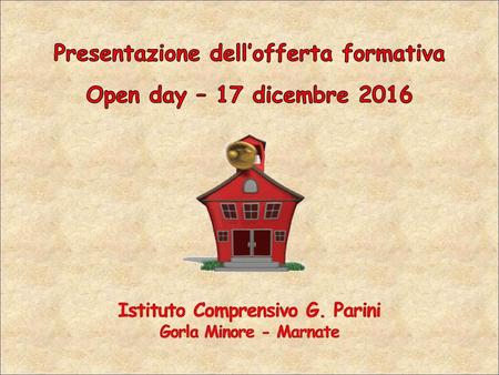 Presentazione dell’offerta formativa Open day – 17 dicembre 2016