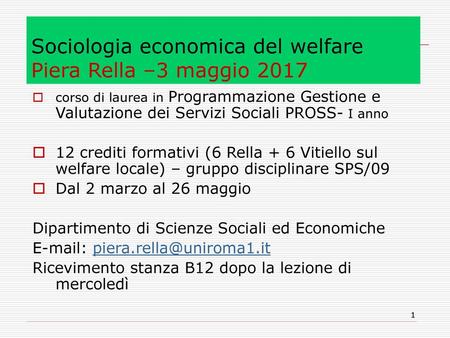 Sociologia economica del welfare Piera Rella –3 maggio 2017