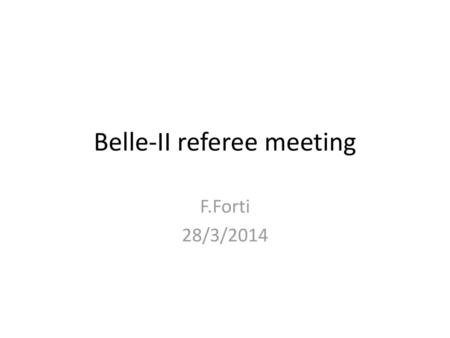 Belle-II referee meeting