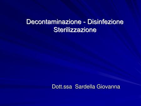 Decontaminazione - Disinfezione Sterilizzazione