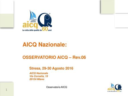 AICQ Nazionale: OSSERVATORIO AICQ – Rev.06 Stresa, Agosto