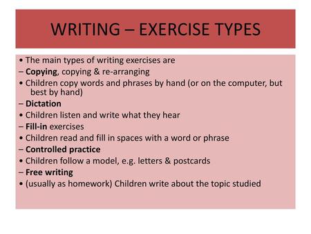 WRITING – EXERCISE TYPES