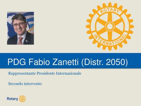 PDG Fabio Zanetti (Distr. 2050)