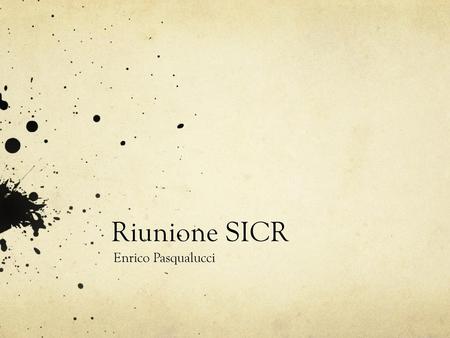 Riunione SICR Enrico Pasqualucci.