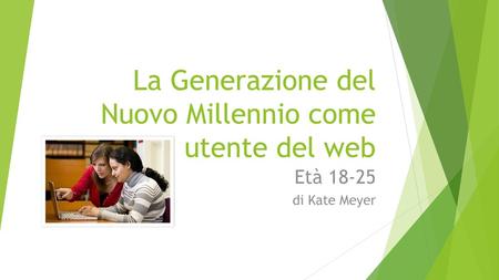 La Generazione del Nuovo Millennio come utente del web