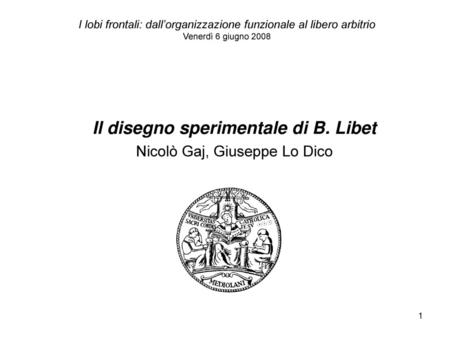 Il disegno sperimentale di B. Libet