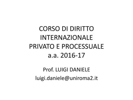 CORSO DI DIRITTO INTERNAZIONALE PRIVATO E PROCESSUALE a.a