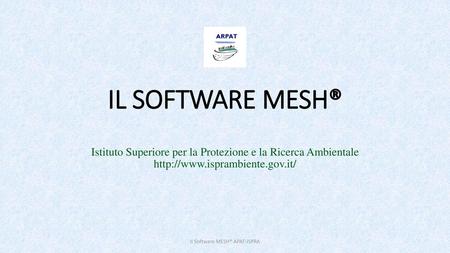 Il Software MESH® APAT-ISPRA